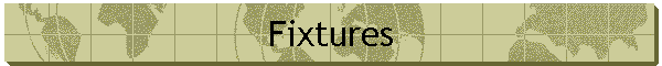Fixtures