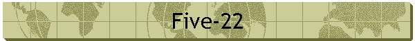 Five-22